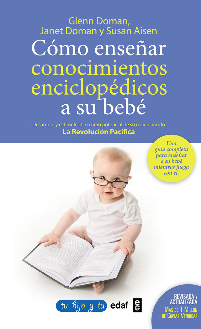 COMO ENSEÑAR CONOCIMIENTOS ENCICLOPEDICOS A TU BEBE | DOMANN,GLENN | EDAF | 9788441430914 Imagen principal del producto