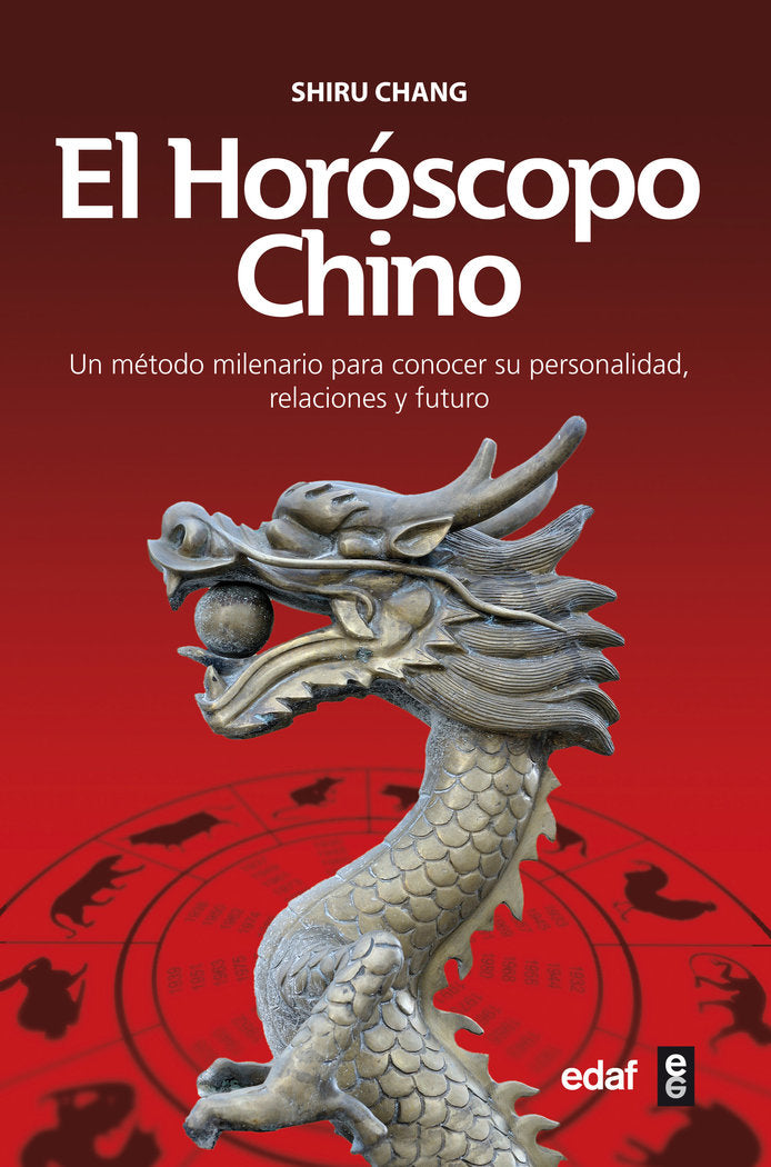 HOROSCOPO CHINO,EL I Chang,Shiru I Edaf I 9788441430976 Imagen principal del producto