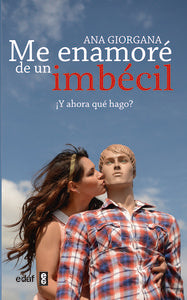 ME ENAMORE DE UN IMBECIL - 9788441433212 Imagen principal del producto