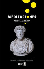 MEDITACIONES. SABIDURIA ESTOICA PARA EL LECTOR ACTUAL