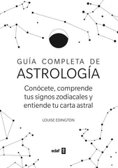 GUIA COMPLETA DE ASTROLOGIA I Edington, Louise I Edaf I 9788441441583