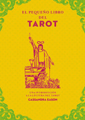 EL PEQUEÑO LIBRO DEL TAROT I Cassandra Eason I Edaf I 9788441442856