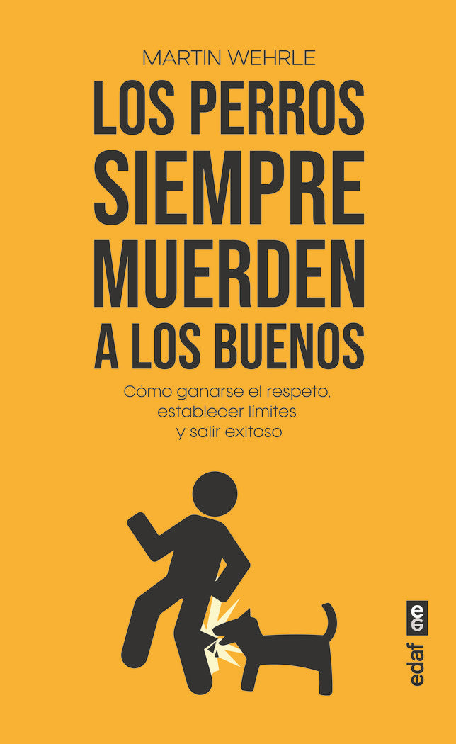 LOS PERROS SIEMPRE MUERDEN A LOS BUENOS | MARTIN WEHRLE | EDAF | 9788441443334 Imagen principal del producto