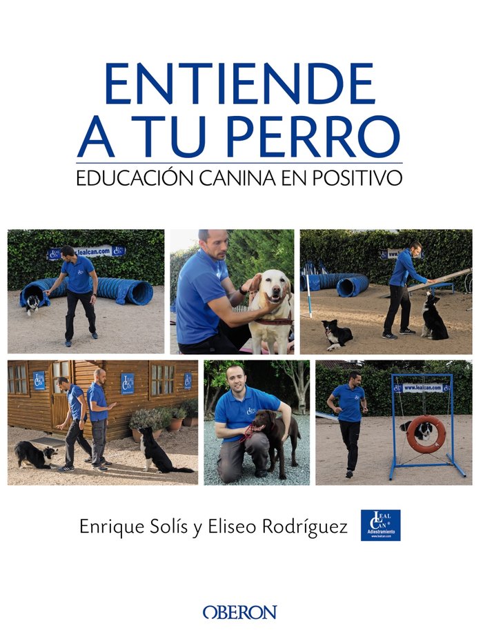 ENTIENDE A TU PERRO ADIESTRAMIENTO CANINO EN POSITIVO - 9788441538412 Imagen principal del producto