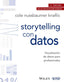 STORYTELLING CON DATOS: VISUALIZACION DE DATOS PARA PROFESIO | NUSSBAUMER, COLE | ANAYA MULTIMEDIA | 9788441539303