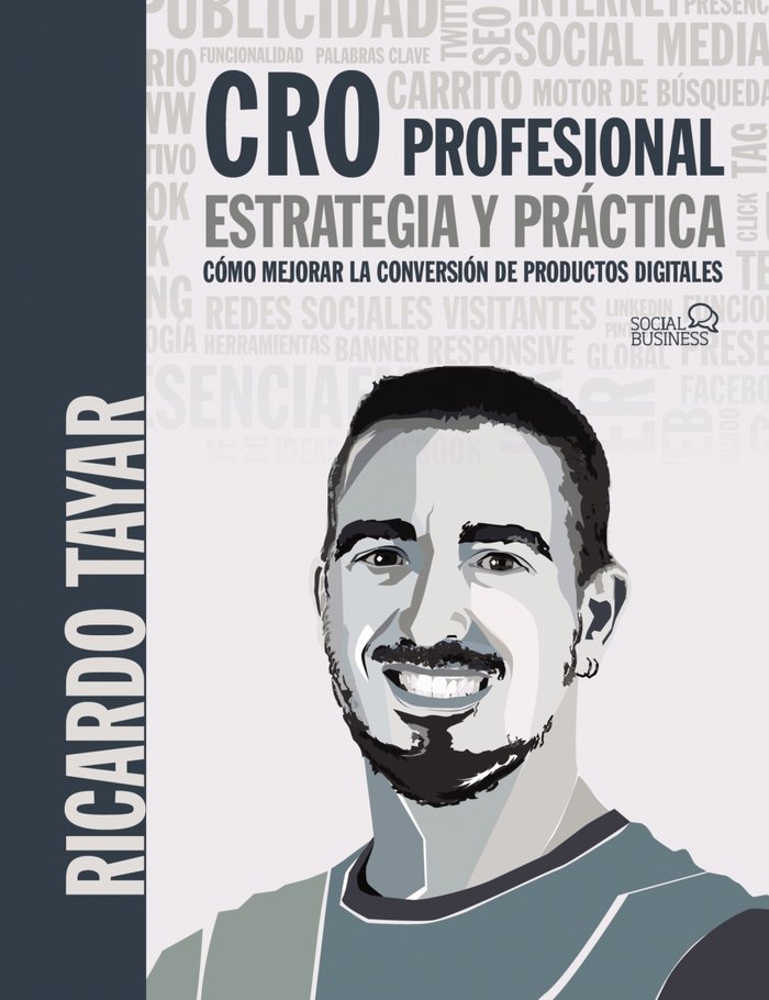 CRO PROFESIONAL, ESTRATEGIA Y PRACTICA | TAYAR LOPEZ, RICARDO | ANAYA MULTIMEDIA | 9788441541054 Imagen principal del producto