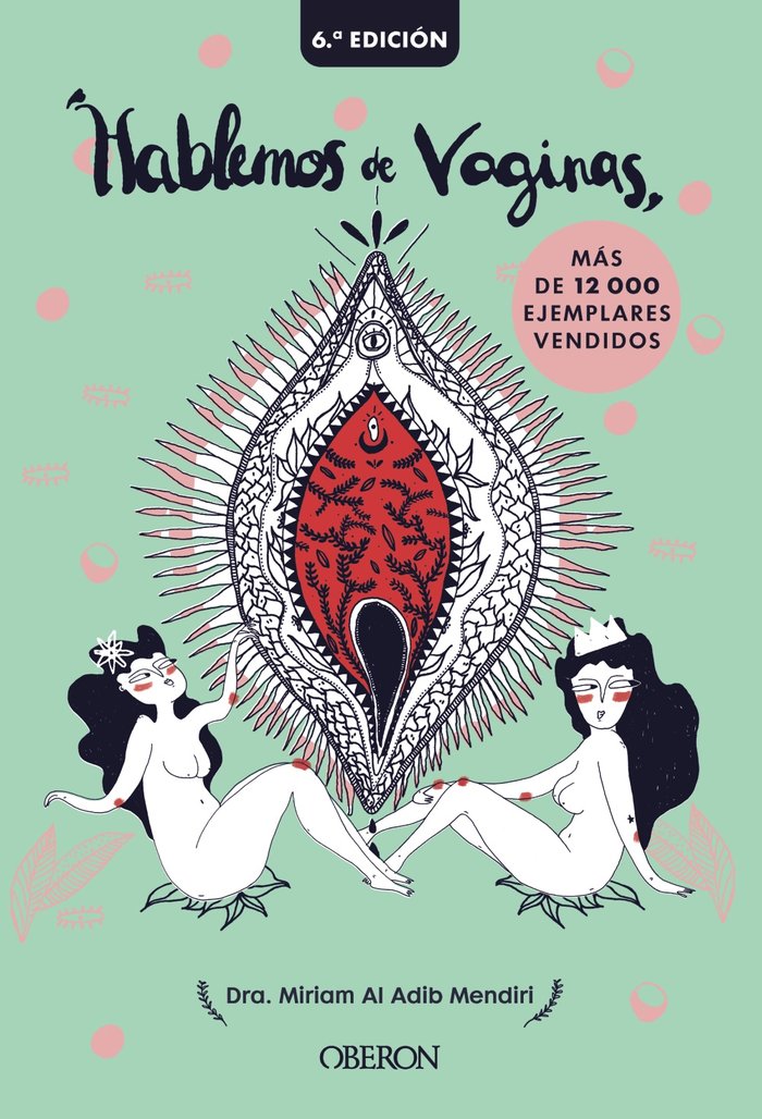 HABLEMOS DE VAGINAS SALUD SEXUAL FEMENINA DESDE UNA PERSPEC - 9788441541399