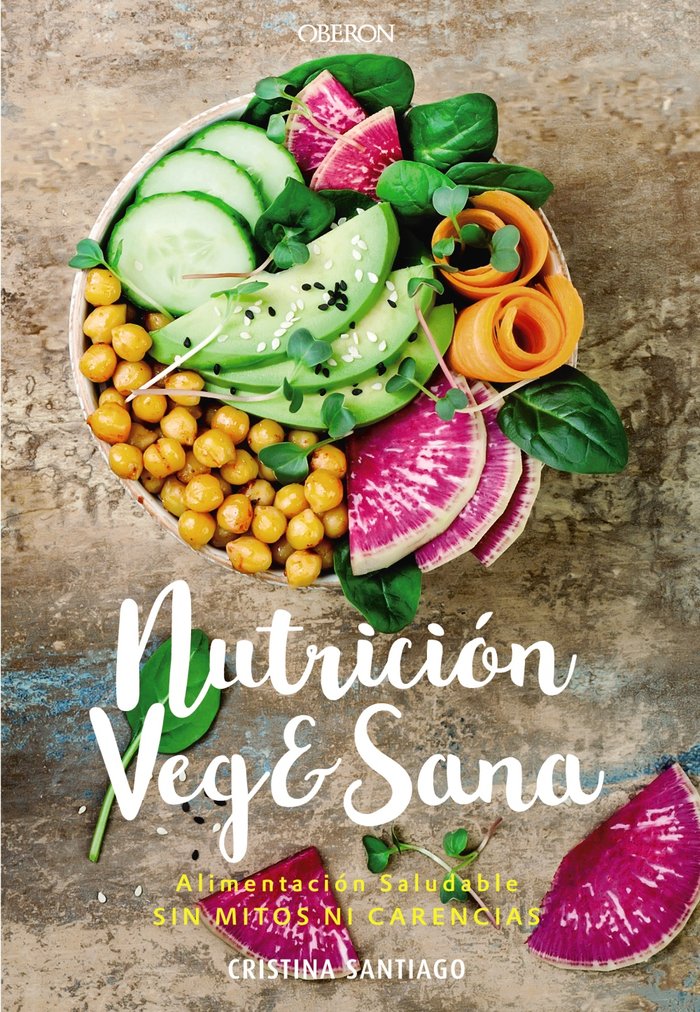 NUTRICION VEGESANA ALIMENTACION SALUDABLE SIN MITOS - 9788441541726
