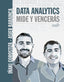 DATA ANALYTICS MIDE Y VENCERAS | GOROSTIZA ESQUERDEIRO, IÑAKI/BARAINCA FO | ANAYA MULTIMEDIA | 9788441541931