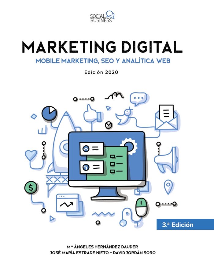 MARKETING DIGITAL, MOBILE MARKETING, SEO Y ANALITICA WEB, ED | ESTRADE NIETO, JOSE MARIA/JORDAN SORO, D | ANAYA MULTIMEDIA | 9788441542297 Imagen principal del producto