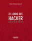 EL LIBRO DEL HACKER EDICION 2022 - 9788441544338