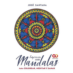 INSPIRACION CON MANDALAS PARA COLOREAR MEDITAR Y SANAR - 9788441544833