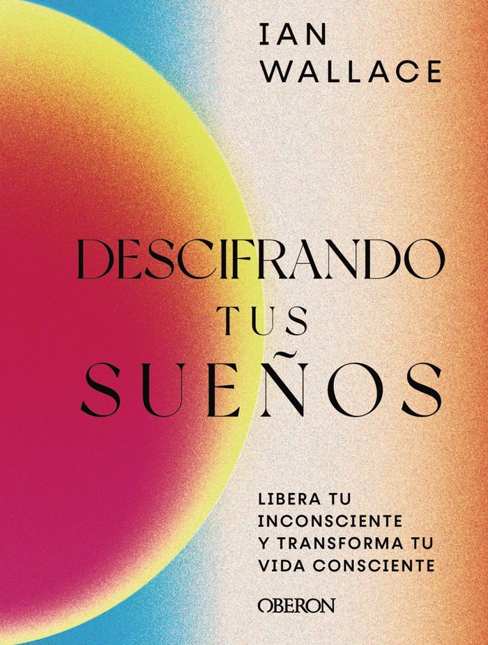 DESCIFRANDO TUS SUEÑOS I Wallace, Ian I Anaya Multimedia I 9788441545175 Imagen principal del producto