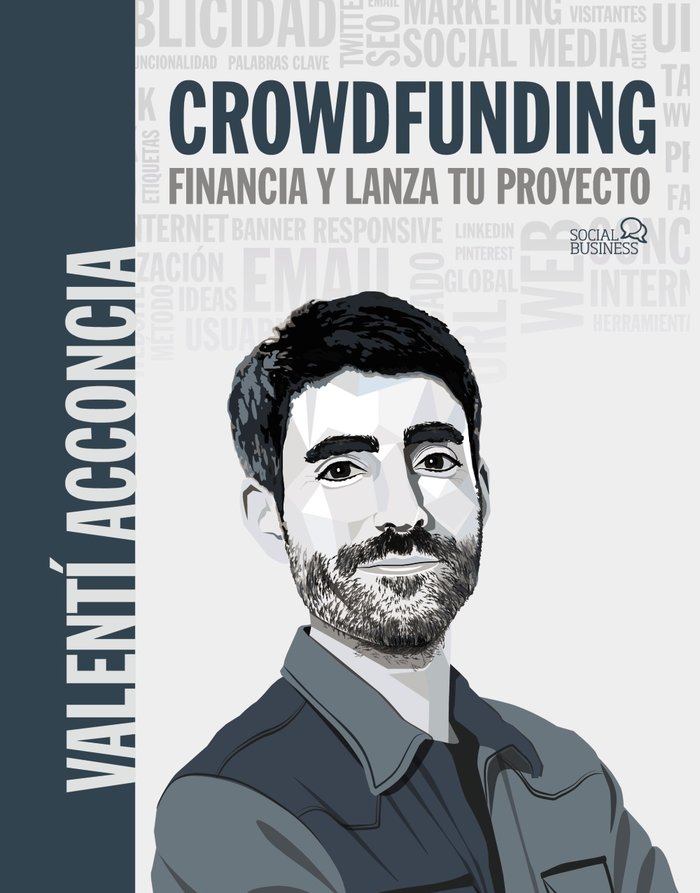 CROWDFUNDING FINANCIA Y LANZA TU PROYECTO | ACCONCIA, VALENTI | ANAYA MULTIMEDIA | 9788441545359 Imagen principal del producto