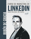CURSO DE MARKETING EN LINKEDIN MENOS PUBLICIDAD MAS CLIENT - 9788441546356
