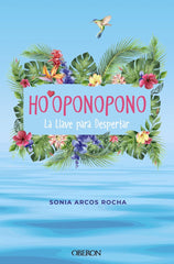 HOOPONOPONO LA LLAVE PARA DESPERTAR - 9788441547018