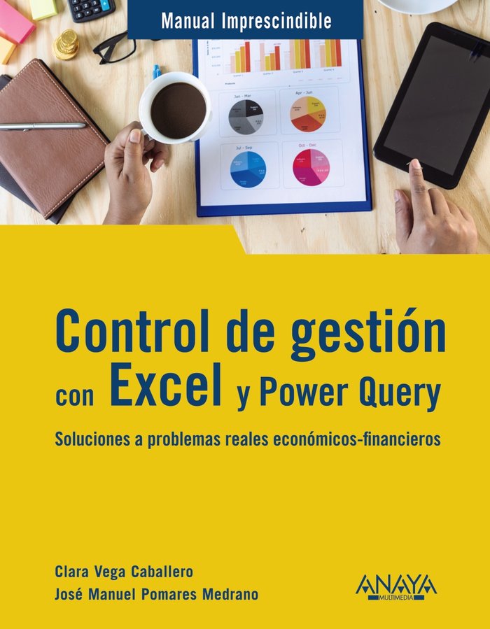 CONTROL DE GESTION CON EXCEL Y POWER QUERY | VEGA CABALLERO, CLARA/POMARES MEDRANO, J | ANAYA MULTIMEDIA | 9788441547759 Imagen principal del producto