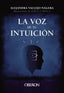 LA VOZ DE TU INTUICION - 9788441547988