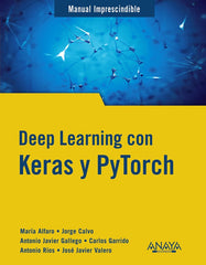 DEEP LEARNING CON KERAS Y PYTORCH - 9788441548169