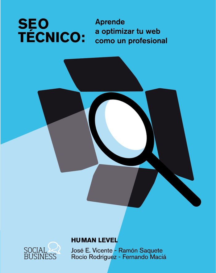 SEO TECNICO APRENDE A OPTIMIZAR TU WEB COMO UN PROFESIONAL | LEVEL COMMUNICATIONS, HUMAN | ANAYA MULTIMEDIA | 9788441548862 Imagen principal del producto