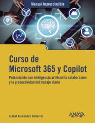 CURSO DE MICROSOFT 365 Y COPILOT - 9788441549890