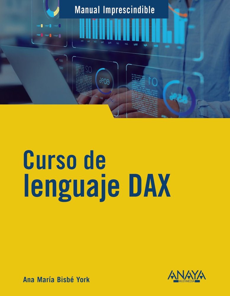 CURSO DE LENGUAJE DAX | BISBE YORK, ANA MARIA | ANAYA MULTIMEDIA | 9788441550841 Imagen principal del producto