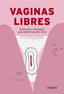 VAGINAS LIBRES - 9788441551336