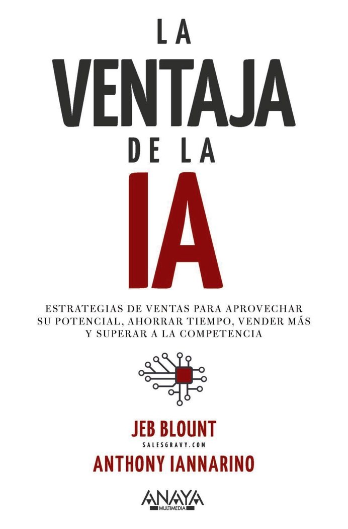 LA VENTAJA DE LA IA | BLOUNT, JEB/IANNARINO, ANTHONY | ANAYA MULTIMEDIA | 9788441551534