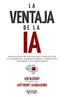 LA VENTAJA DE LA IA | BLOUNT, JEB/IANNARINO, ANTHONY | ANAYA MULTIMEDIA | 9788441551534