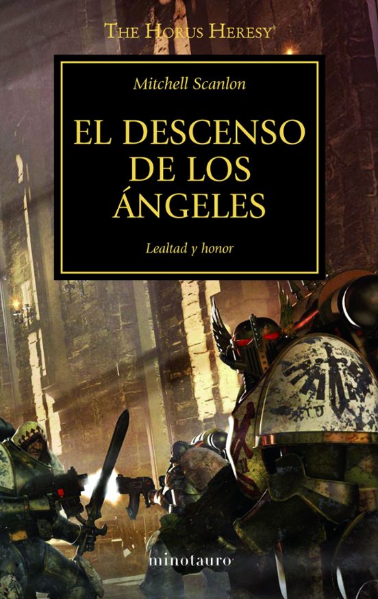 LA HEREJIA DE HORUS 6: EL DESCENSO DE LOS ANGELES