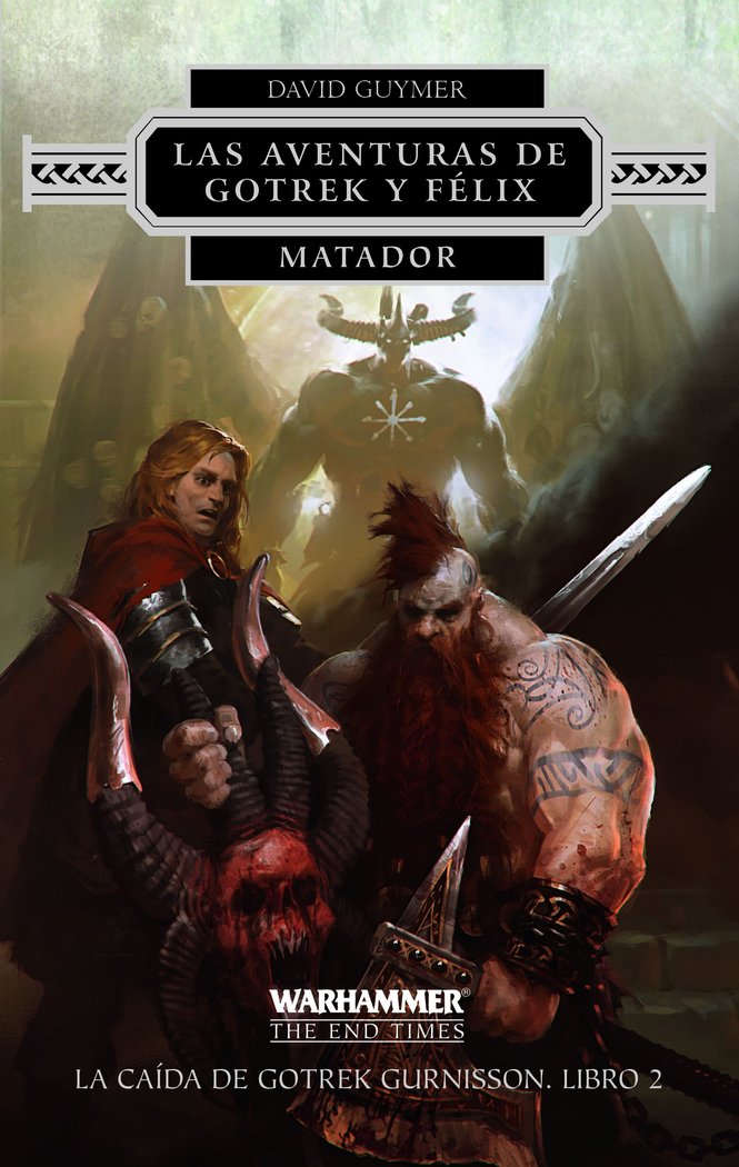 AVENTURAS DE GOTREK Y FELIX 2 MATADOR | Guymer,david | 9788445003367 (Minotauro) Imagen principal del producto