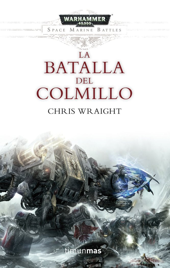 SPACE MARINE BATTLES 2 LA BATALLA DEL COLMILLO | Wraight,chris | 9788445003749 (Minotauro) Imagen principal del producto