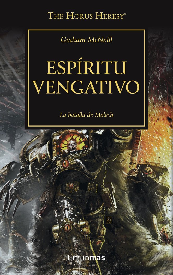 THE HORUS HERESY 29 ESPIRITU VENGATIVO | Mcneill,graham | 9788445004265 (Minotauro) Imagen principal del producto