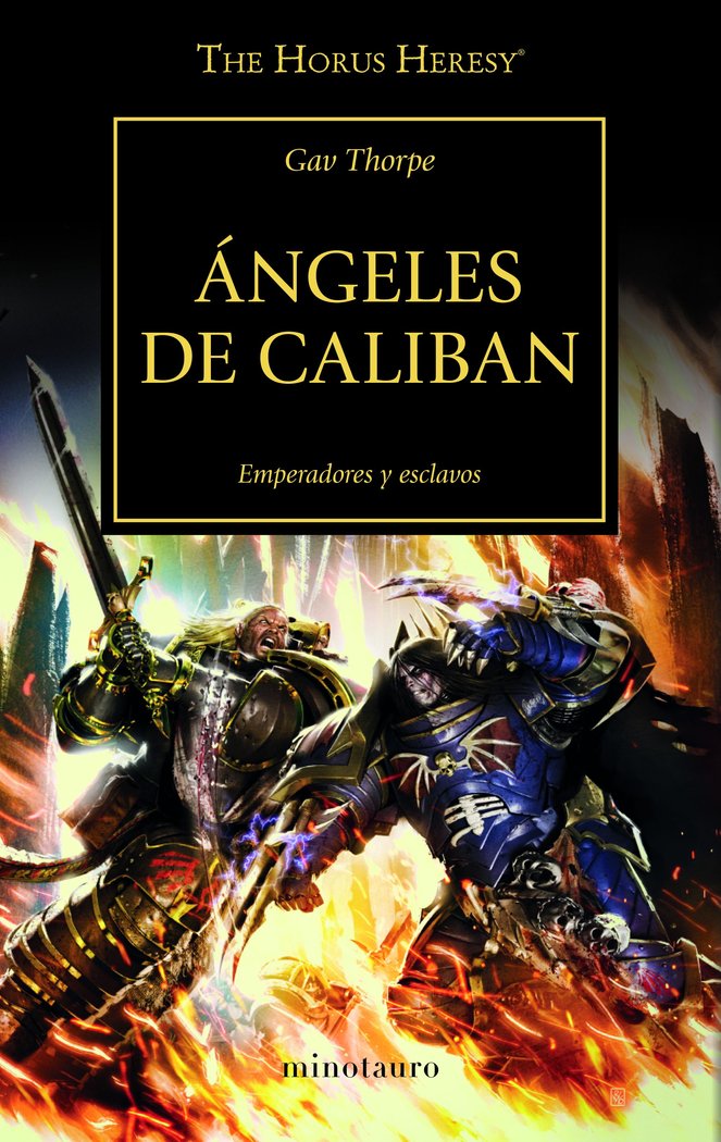 THE HORUS HERESY 38 ANGELES DE CALIBAN | Gav Thorpe | 9788445006214 (Minotauro)