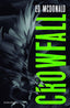 MARCA DEL CUERVO 3 CROWFALL | Mcdonald,ed | 9788445006238 (Minotauro)