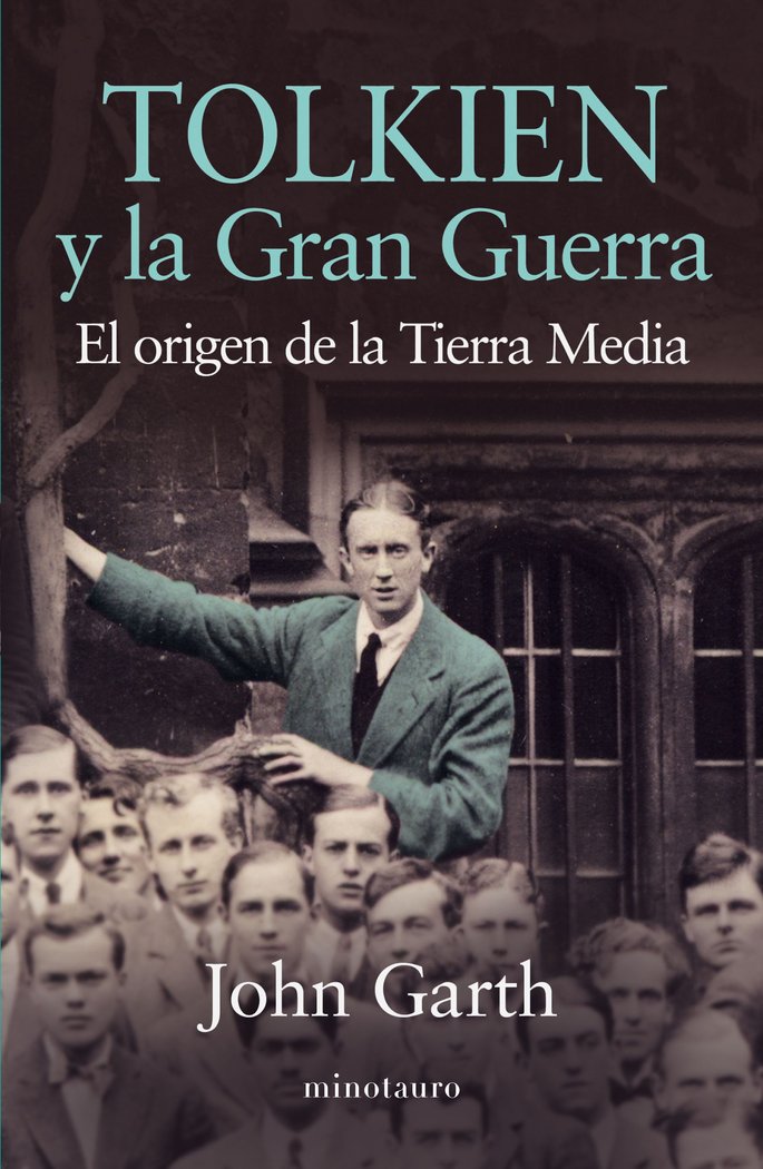 TOLKIEN Y LA GRAN GUERRA | John Garth | 9788445006641 (Minotauro) Imagen principal del producto