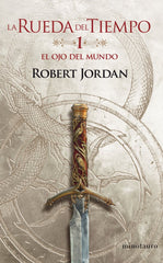 RUEDA DEL TIEMPO 01 EL OJO DEL MUNDO | Jordan, Robert | 9788445007006 (Minotauro)