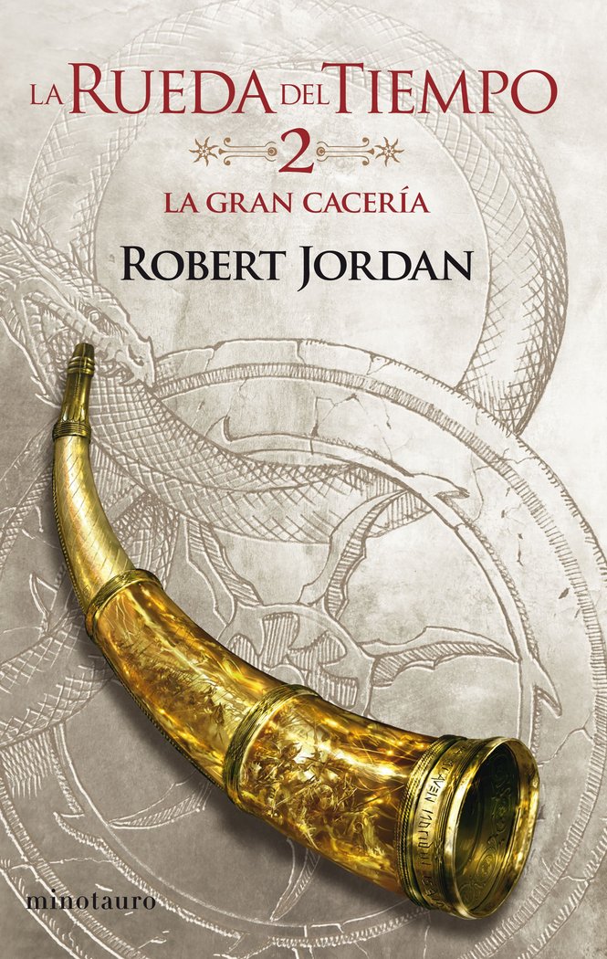RUEDA DEL TIEMPO 02/14 LA GRAN CACERIA | Robert Jordan | 9788445007013 (Minotauro) Imagen principal del producto