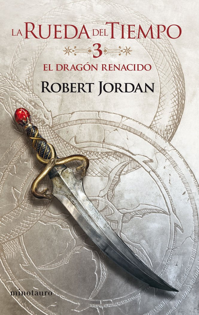 RUEDA DEL TIEMPO 03 DRAGON RENACIDO 03/14 | Robert Jordan | 9788445007020 (Minotauro) Imagen principal del producto