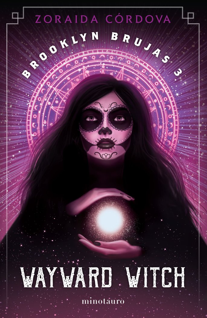 BROOKLYN BRUJAS 3 WAYWARD WITCH | Zoraida Cordova | 9788445008836 (Minotauro) Imagen principal del producto