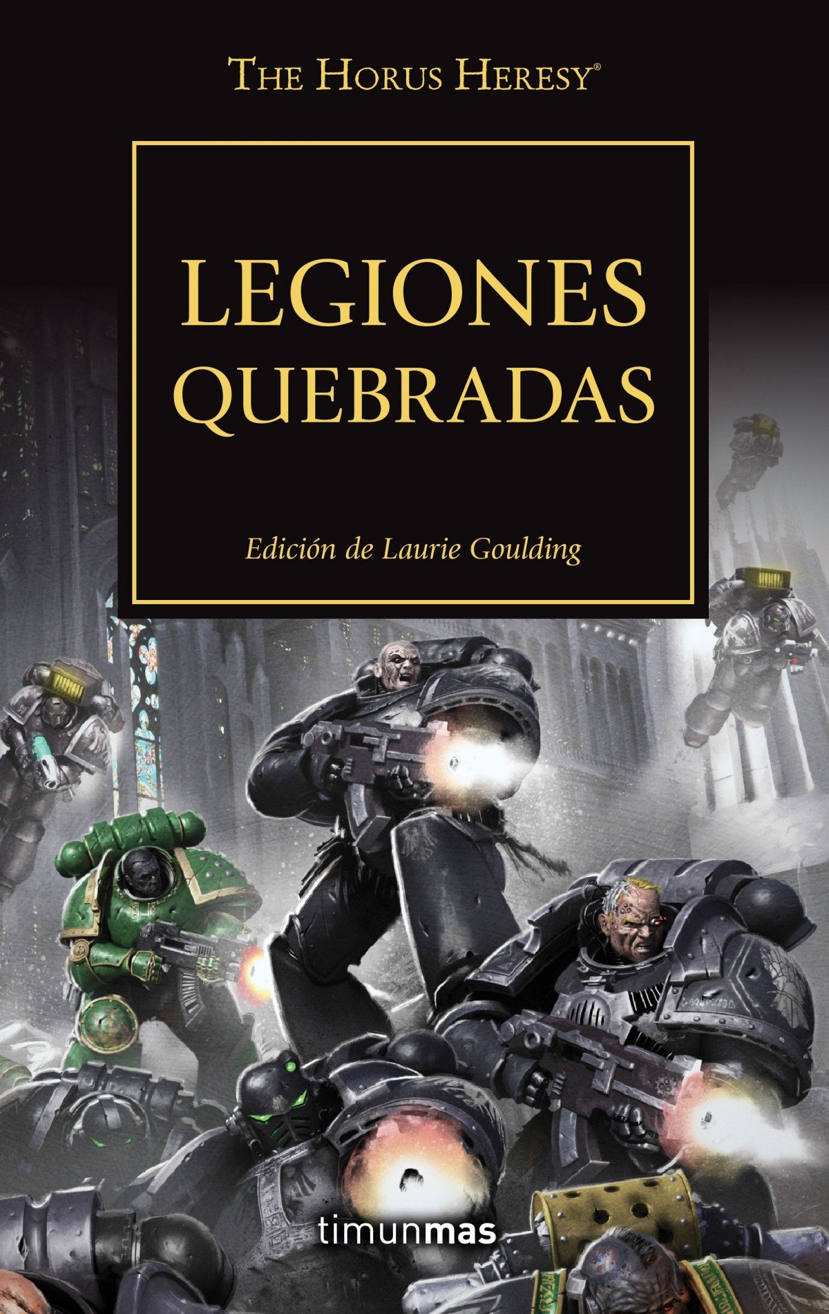 📖 THE HORUS HERESY Nº 43/54 LEGIONES QUEBRADAS - 9788445008843 Imagen principal del producto