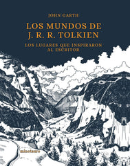 LOS MUNDOS DE J, R, R, TOLKIEN | Garth, John | 9788445009000 (Minotauro)