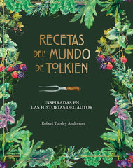 RECETAS DEL MUNDO DE TOLKIEN | Tuelsey Anderson, Robert | 9788445009130 (Minotauro)