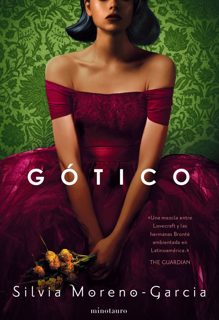 GOTICO | Silvia Moreno-garcia | 9788445009819 (Minotauro) Imagen principal del producto