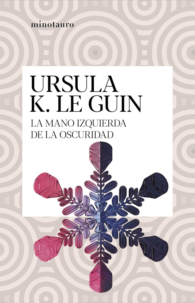 LA MANO IZQUIERDA DE LA OSCURIDAD | Ursula K Le Guin | 9788445009949 (Minotauro) Imagen principal del producto