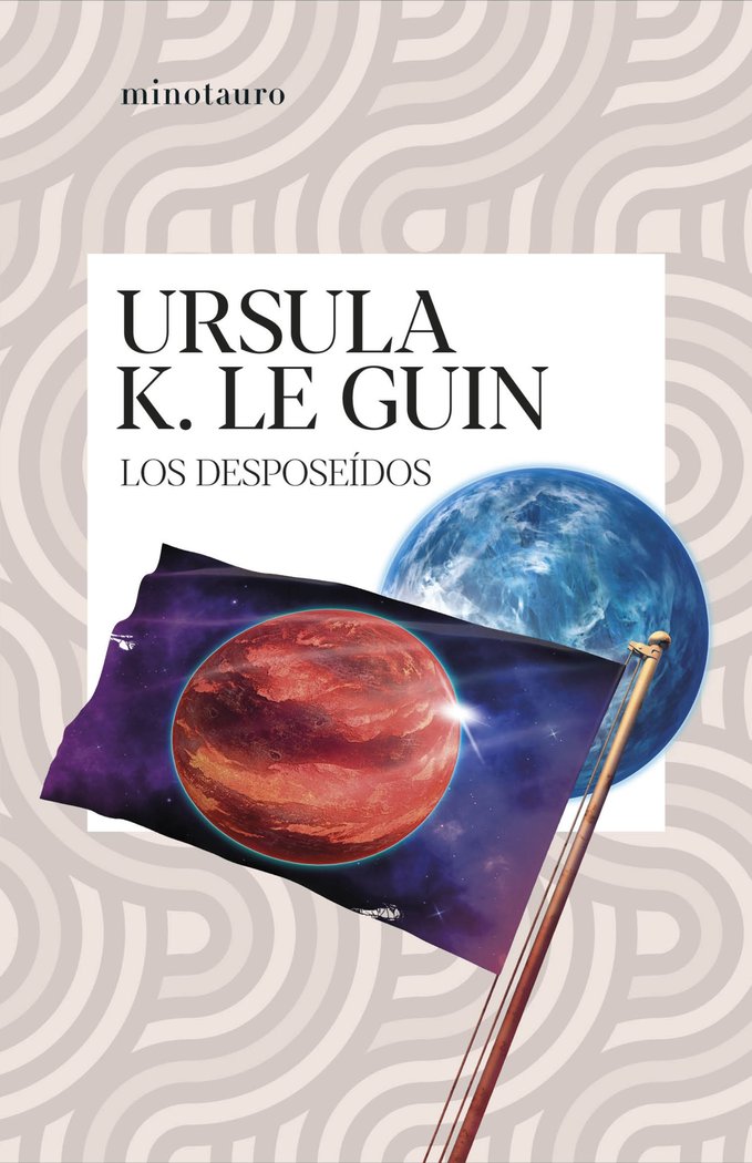 LOS DESPOSEIDOS | Ursula K, Le Guin | 9788445010020 (Minotauro) Imagen principal del producto