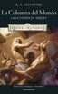 SENDAS DE TINIEBLAS 2 LA COLUMNA DEL MUNDO | R A Salvatore | 9788445011287 (Minotauro)