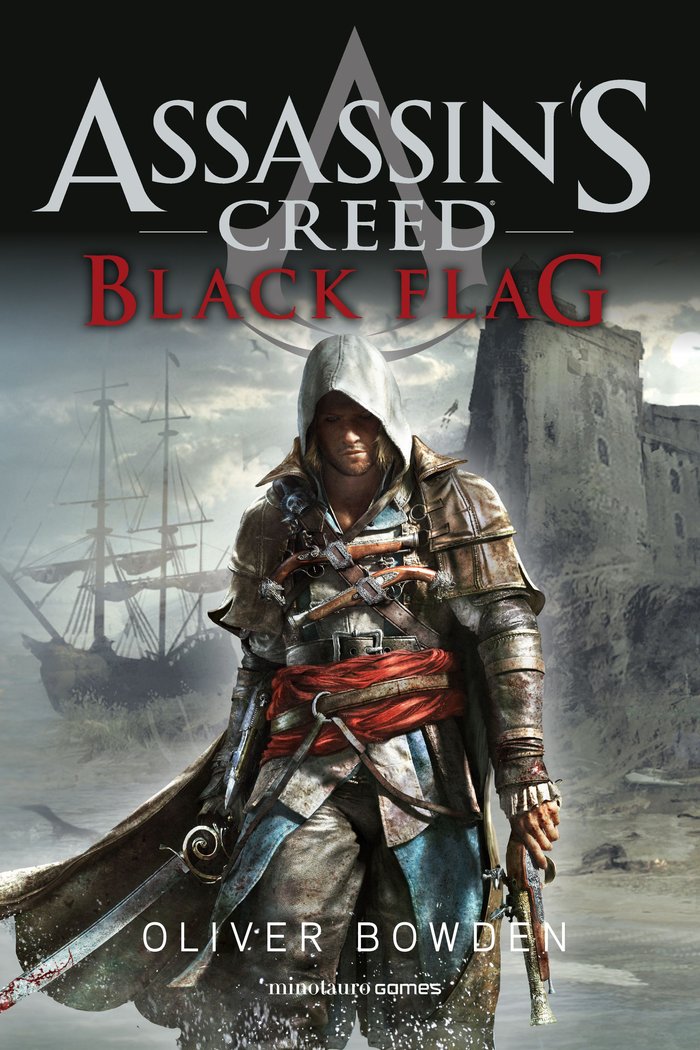 ASSASSINS CREED BLACK FLAG | Bowden, Oliver | 9788445011713 (Minotauro) Imagen principal del producto