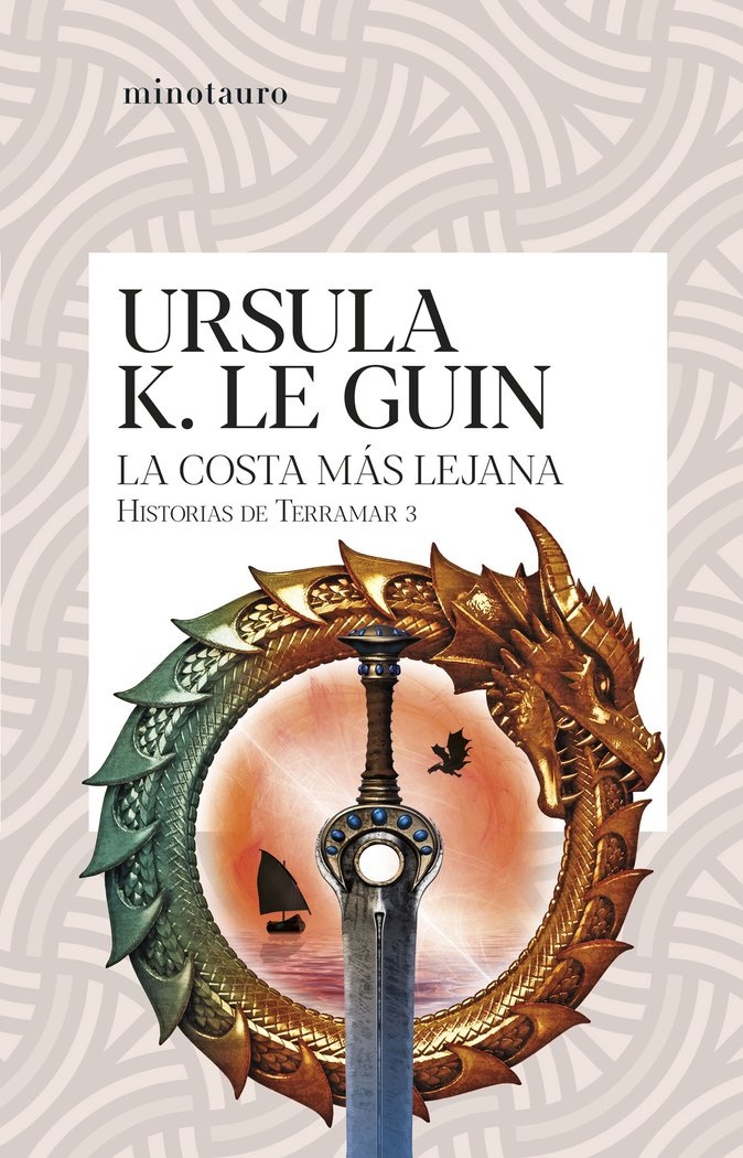 HISTORIAS DE TERRAMAR III LA COSTA MAS LEJANA | Ursula K, Le Guin | 9788445012123 (Minotauro) Imagen principal del producto