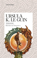 TEHANU | Ursula K Le Guin | 9788445012307 (Minotauro)